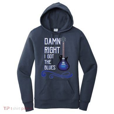 Damn Right I Got The Blues Guitar Women's Hoodie