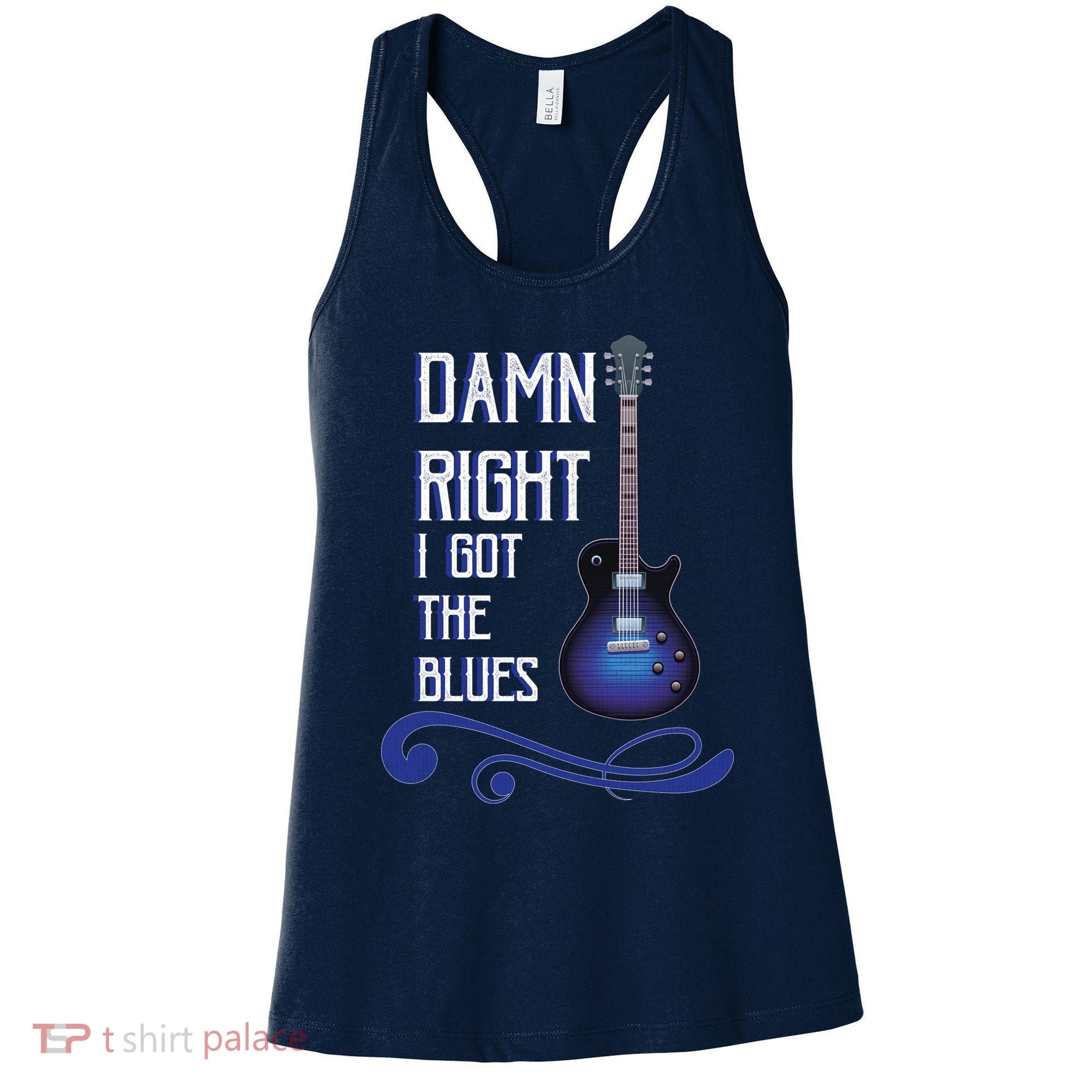Damn Right I Got The Blues Guitar Women's Tank Top