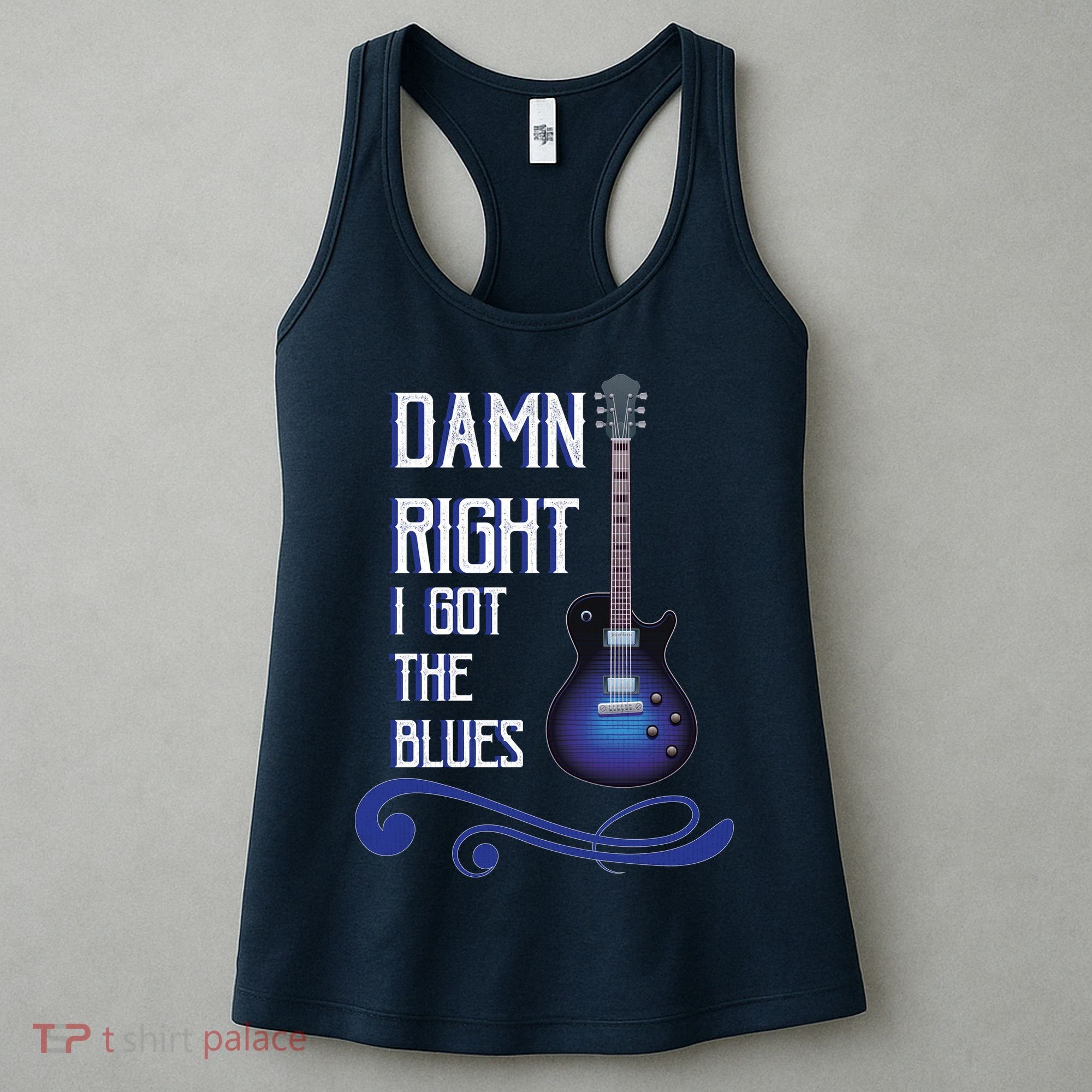 Damn Right I Got The Blues Guitar Women's Tank Top