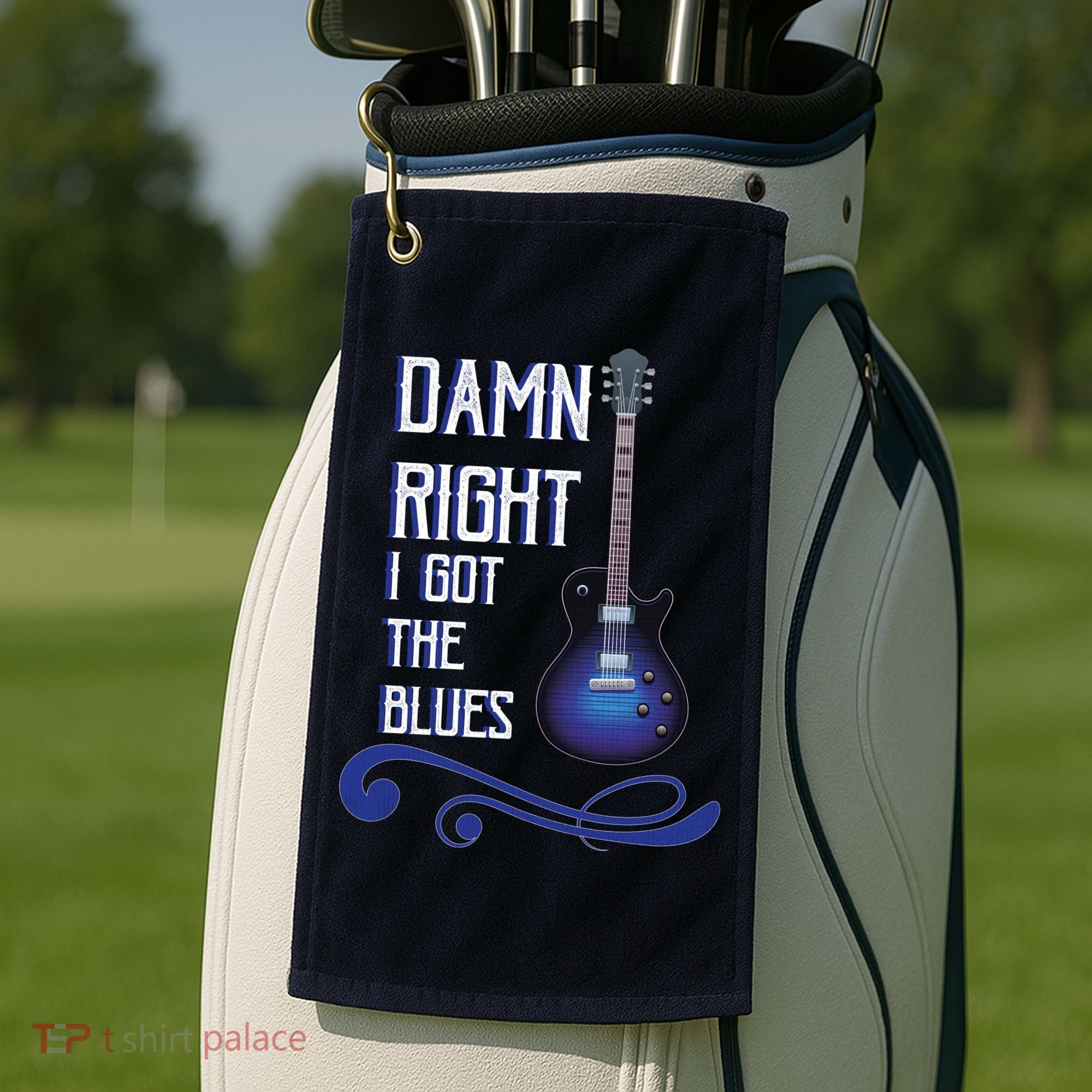 Damn Right I Got The Blues Guitar Golf Towel