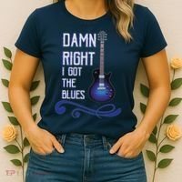 Damn Right I Got The Blues Guitar Women's T-Shirt thumb 2
