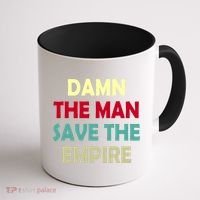Damn The Man Save The Empire Coffee Mug thumb 1