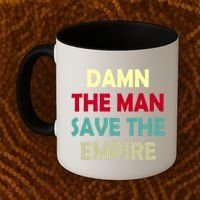 Damn The Man Save The Empire Coffee Mug thumb 2