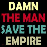 Damn The Man Save The Empire Coaster thumb 2