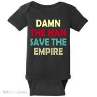 Damn The Man Save The Empire Baby Bodysuit thumb 0