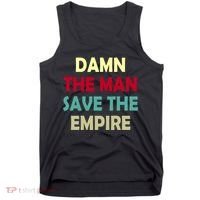 Damn The Man Save The Empire Tank Top thumb 0