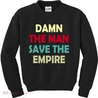 Damn The Man Save The Empire Kids Sweatshirt thumb 0
