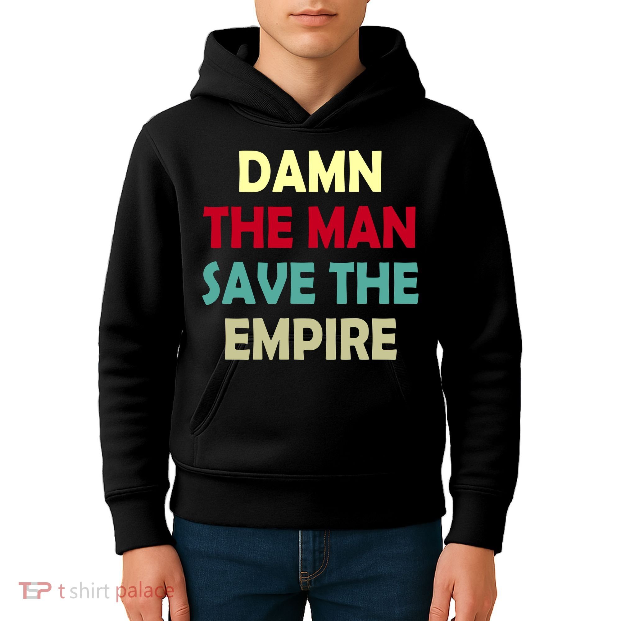 Damn The Man Save The Empire Kids Hoodie