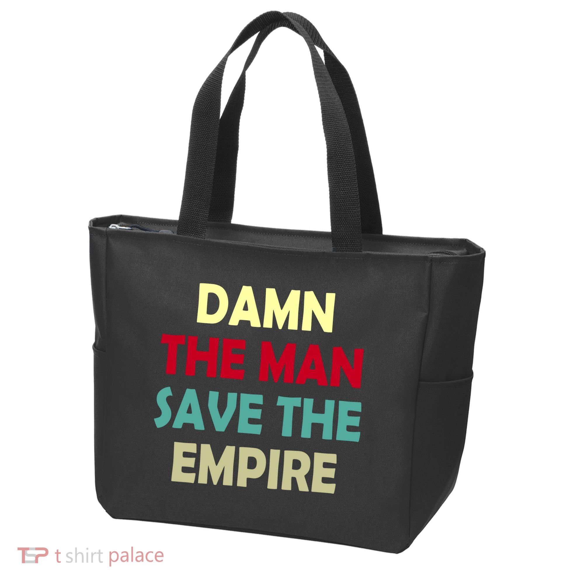 Damn The Man Save The Empire Tote Bag