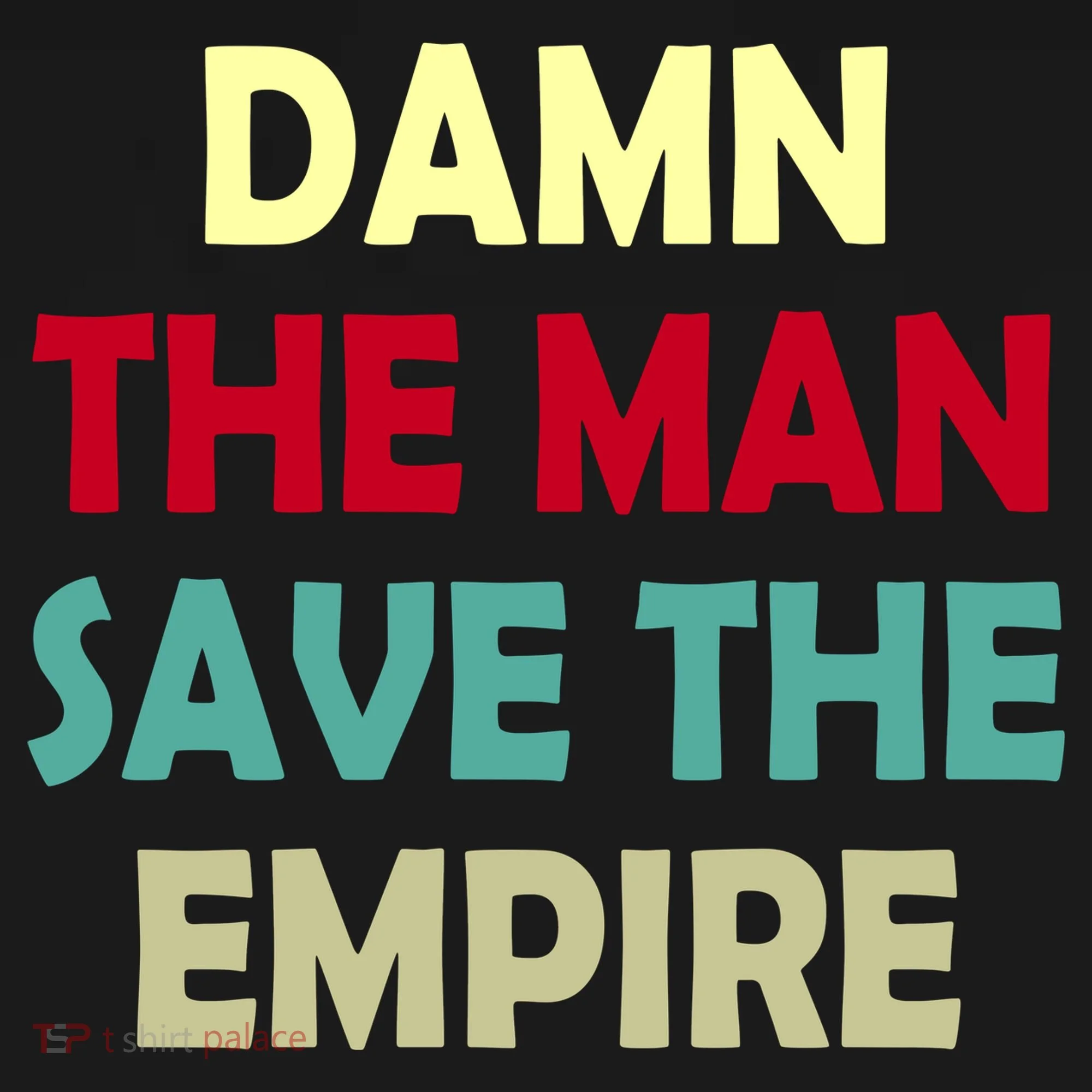 Damn The Man Save The Empire Tote Bag