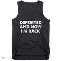 Deported And Now IM Back Funny Tank Top thumb 0