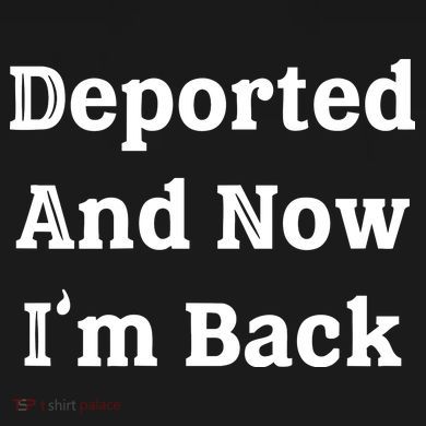Deported And Now IM Back Youth Performance Sprint T-Shirt