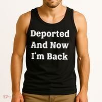 Deported And Now IM Back Tank Top thumb 3