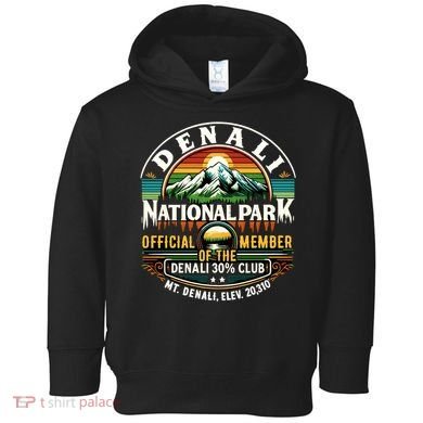Denali Alaska National Park Official Memeber Toddler Hoodie