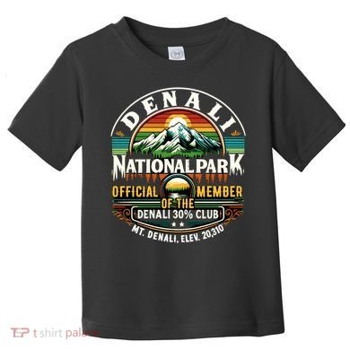 Denali Alaska National Park Official Memeber Toddler T-Shirt