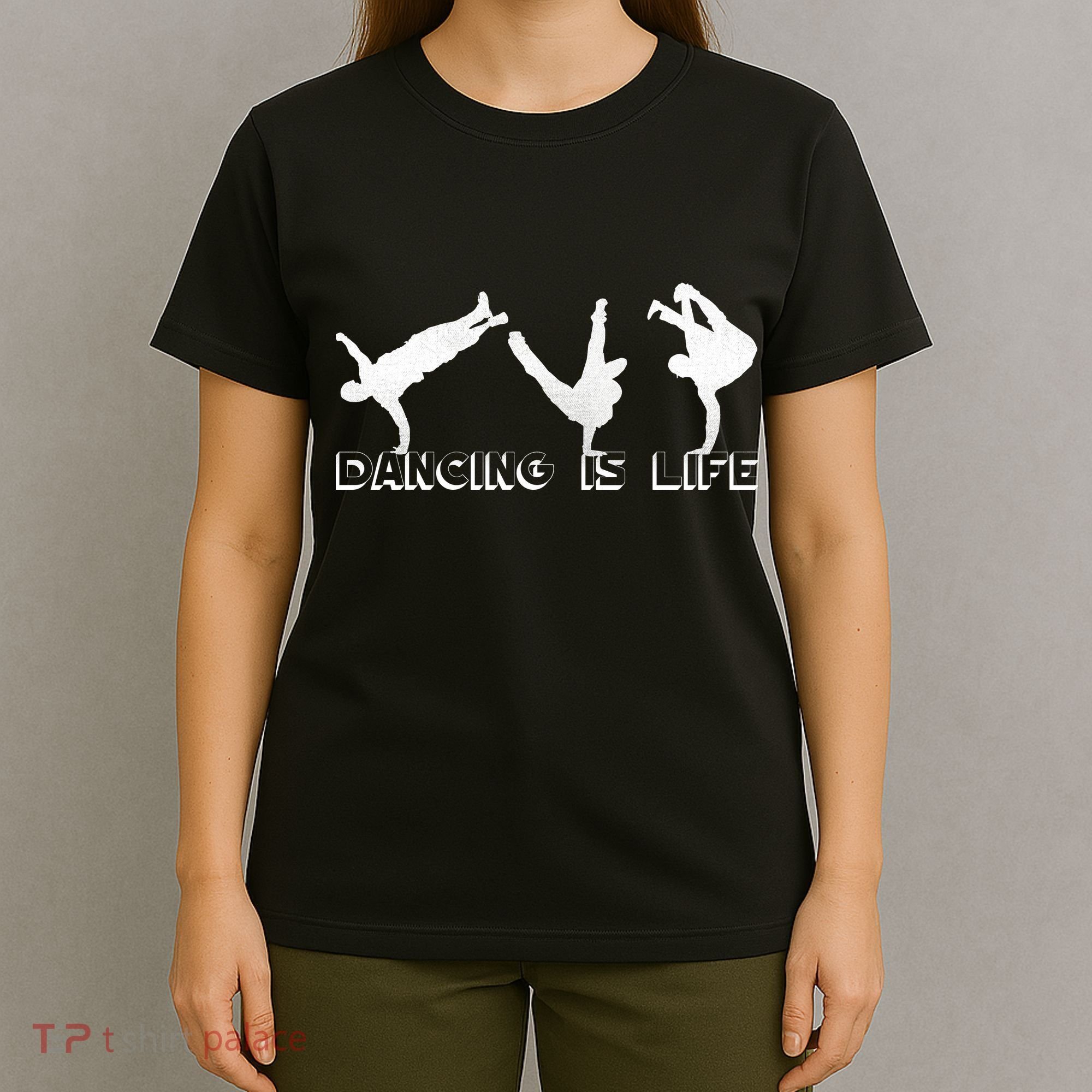 Dancing Is Life T-Shirt