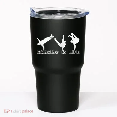 Dancing Is Life Tumbler