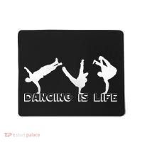 Dancing Is Life Mousepad thumb 0
