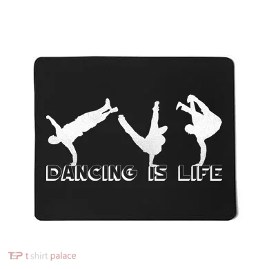 Dancing Is Life Mousepad