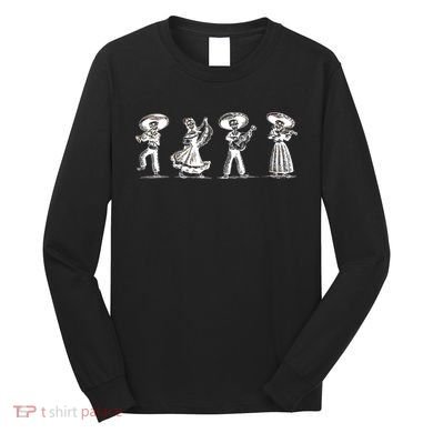 Dancing Mexican Skeletons Playing Music Long Sleeve Shirt