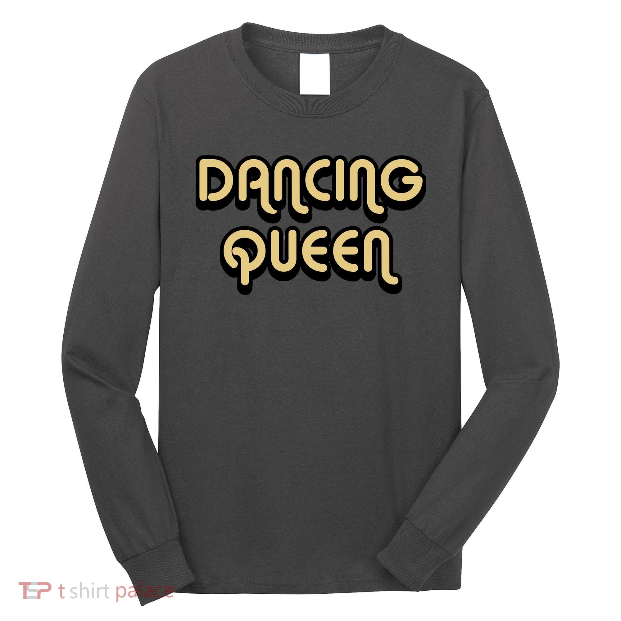 Dancing Queen Long Sleeve Shirt
