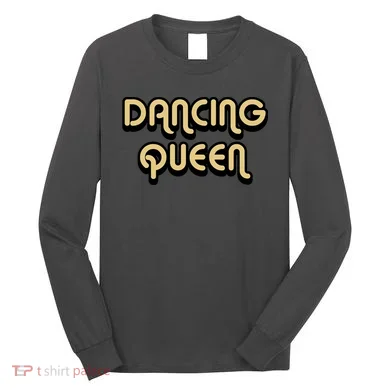 Dancing Queen Long Sleeve Shirt