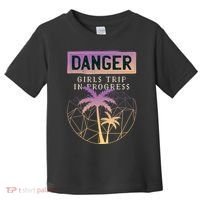 Danger Girls Trip In Progress Toddler T-Shirt thumb 0