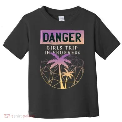 Danger Girls Trip In Progress Toddler T-Shirt