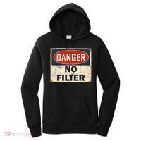 Danger No Filter Warning  Women's Hoodie thumb 0