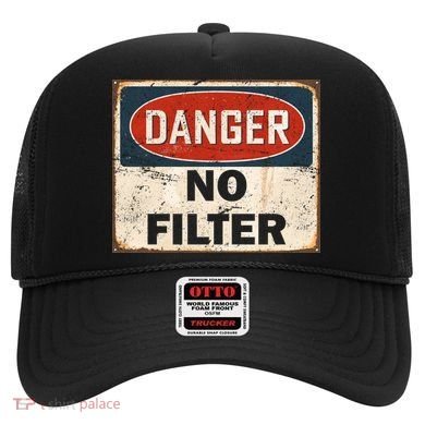 Danger No Filter Warning  Hat