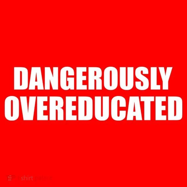 Dangerously Overeducated Doggie Tank