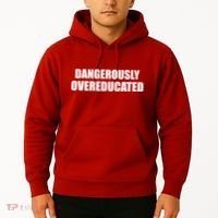 Dangerously Overeducated Hoodie thumb 2