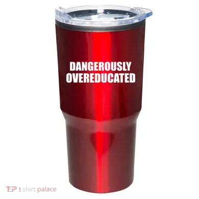 Dangerously Overeducated Tumbler