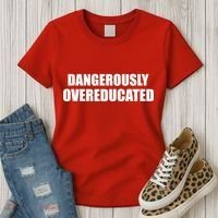Dangerously Overeducated Women's T-Shirt thumb 3