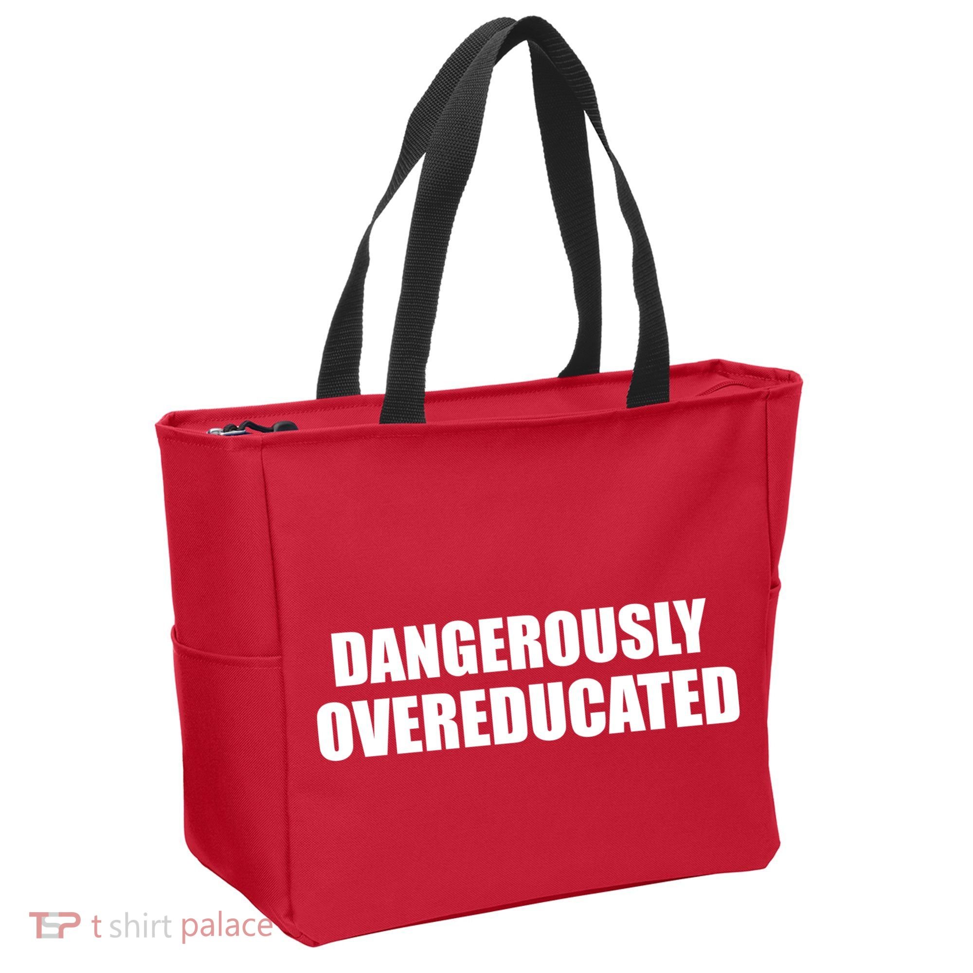 Dangerously Overeducated Tote Bag