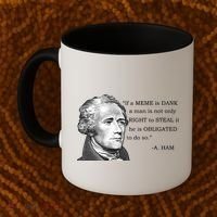 Dank Memes Alexander Hamilton A. Ham Quote Coffee Mug thumb 2