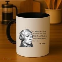 Dank Memes Alexander Hamilton A. Ham Quote Coffee Mug thumb 4