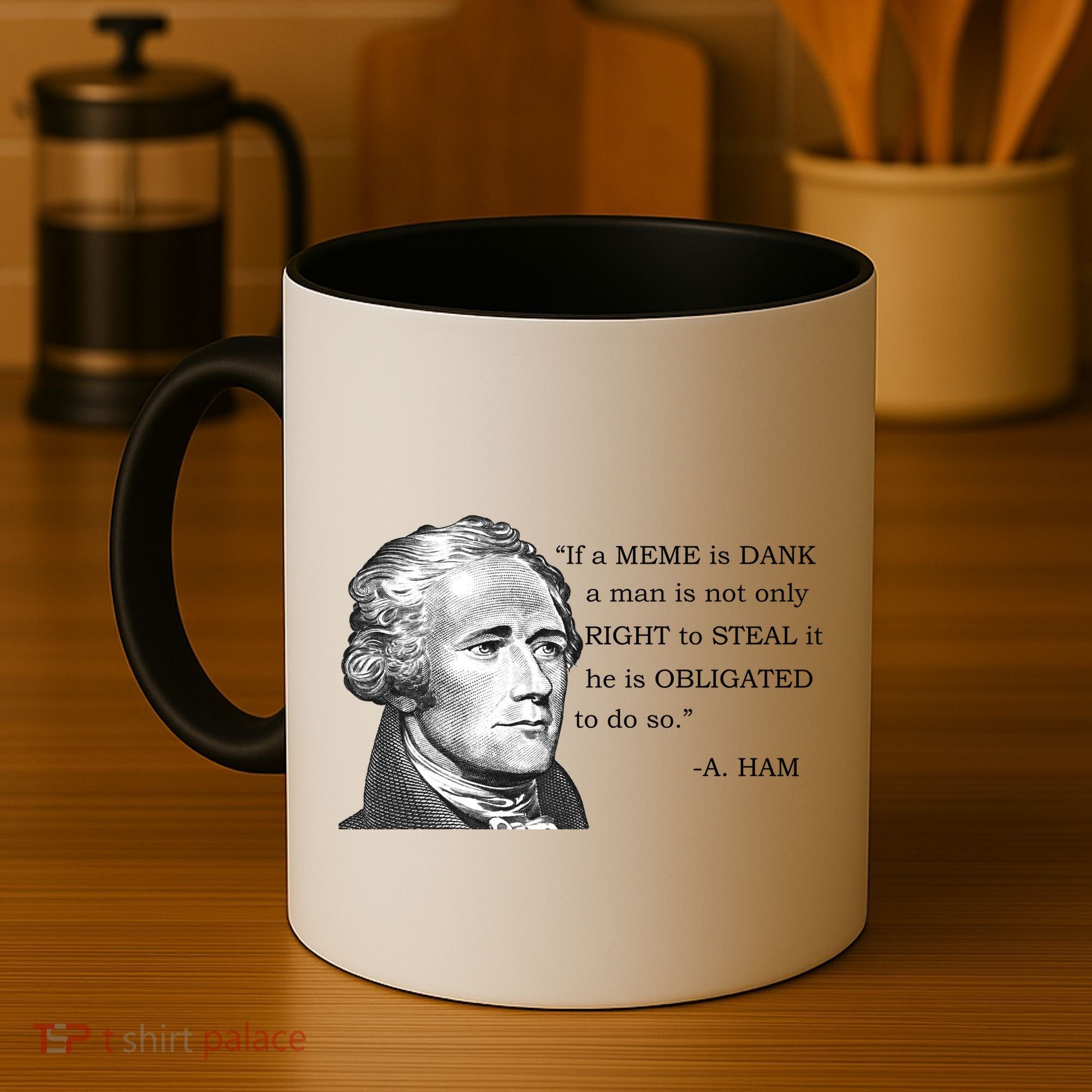 Dank Memes Alexander Hamilton A. Ham Quote Coffee Mug