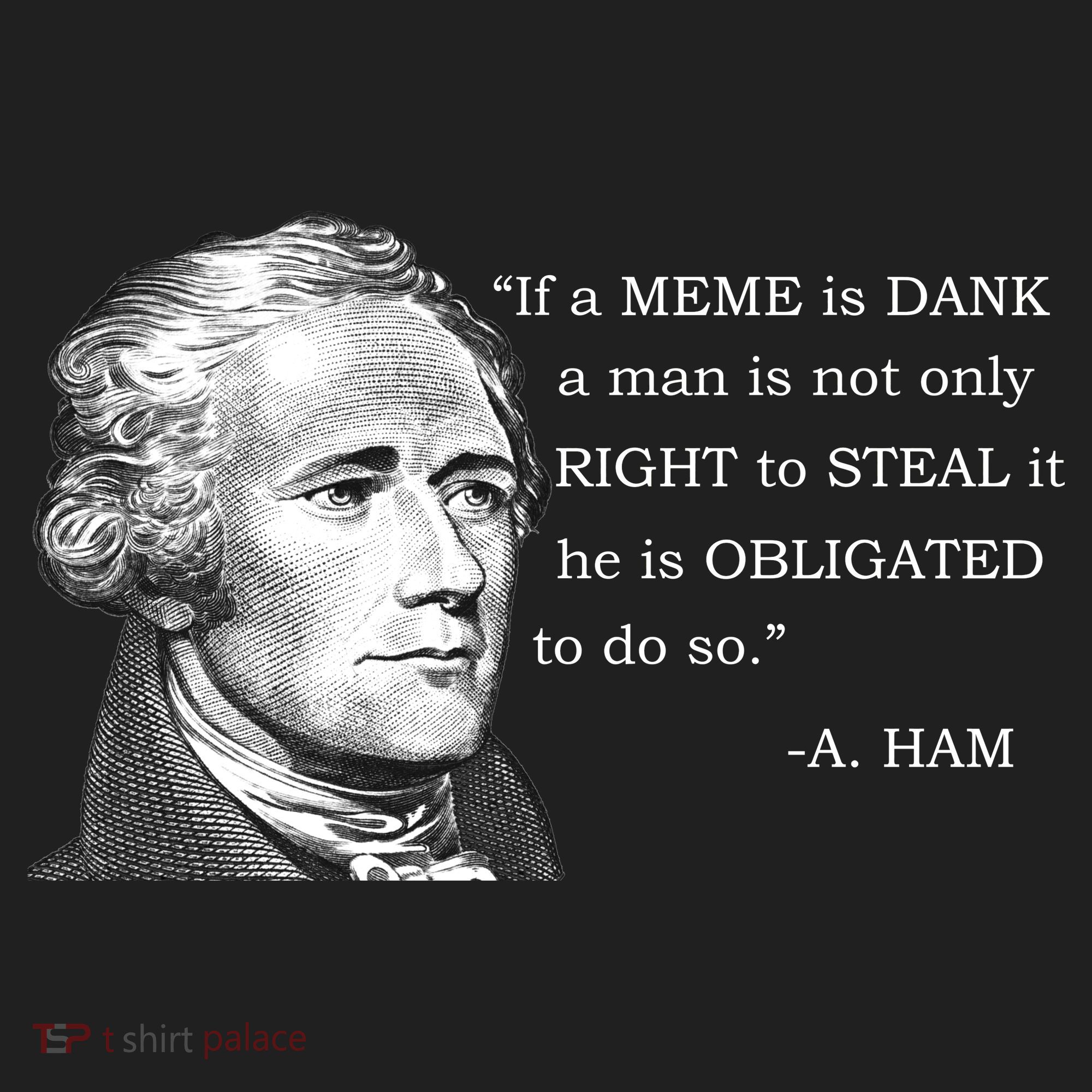 Dank Memes Alexander Hamilton A. Ham Quote Hat
