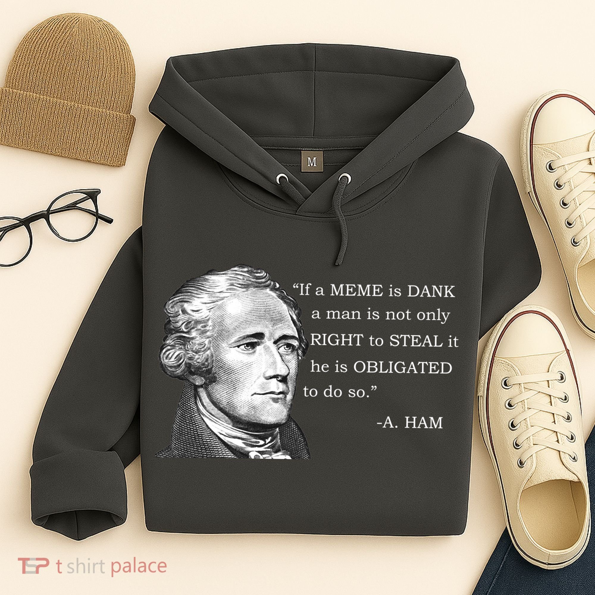 Dank Memes Alexander Hamilton A. Ham Quote Hoodie