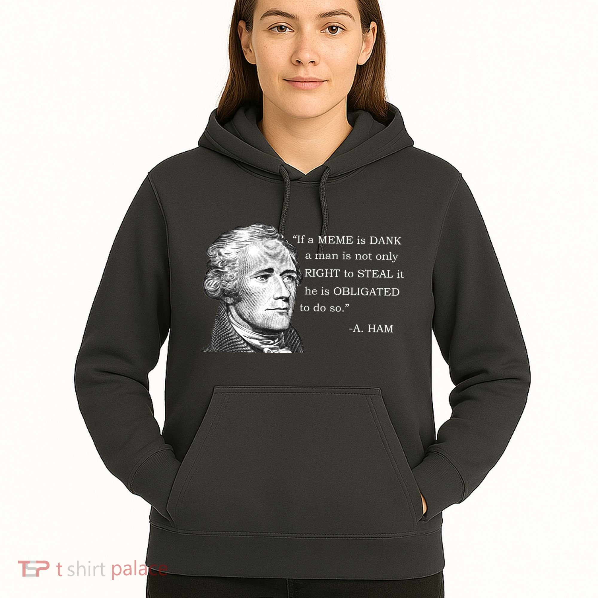Dank Memes Alexander Hamilton A. Ham Quote Hoodie