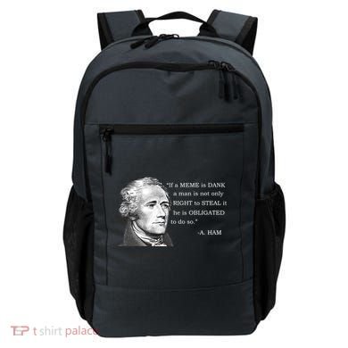 Dank Memes Alexander Hamilton A. Ham Quote Backpack