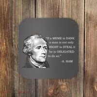 Dank Memes Alexander Hamilton A. Ham Quote Coaster thumb 0