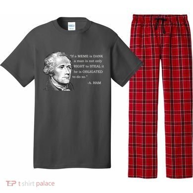 Dank Memes Alexander Hamilton A. Ham Quote Pajama Set