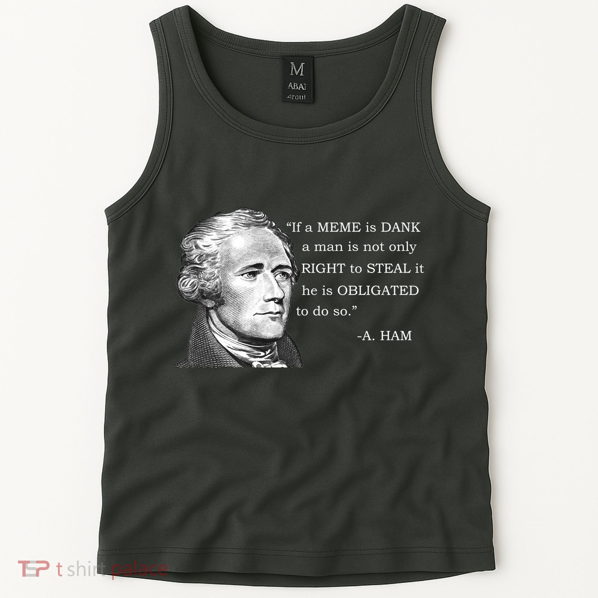 Dank Memes Alexander Hamilton A. Ham Quote Tank Top