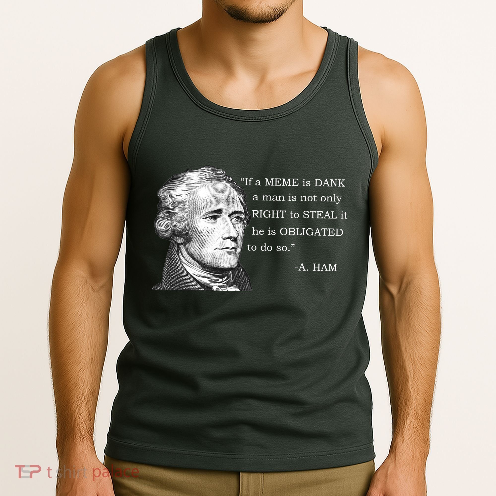 Dank Memes Alexander Hamilton A. Ham Quote Tank Top