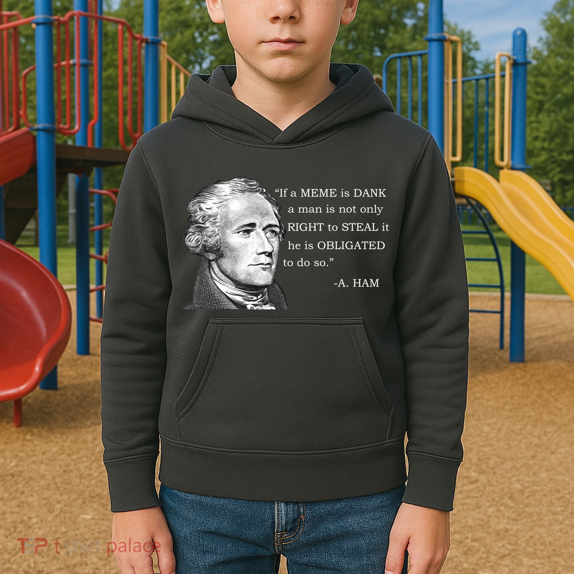 Dank Memes Alexander Hamilton A. Ham Quote Kids Hoodie