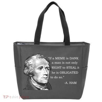 Dank Memes Alexander Hamilton A. Ham Quote Tote Bag