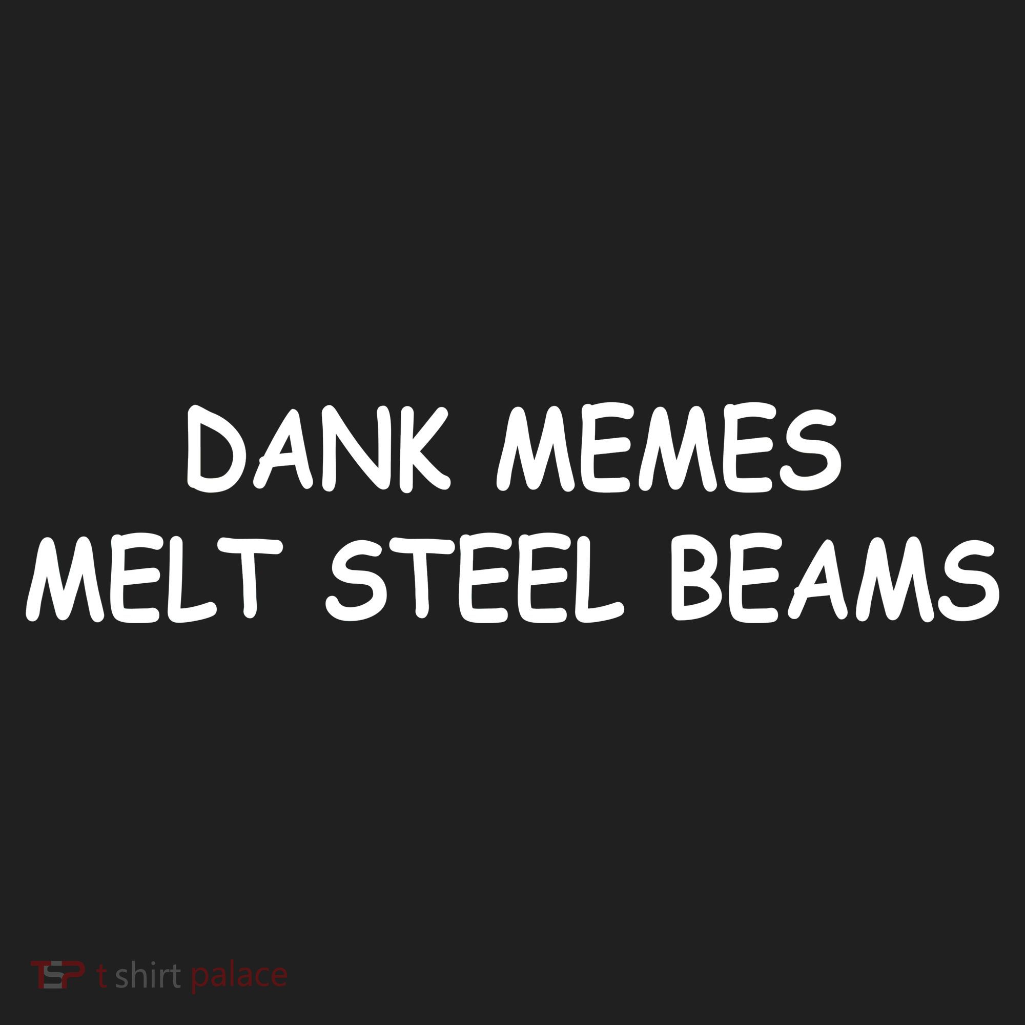Dank Memes Melt Steel Beams Women's Sweatshirt