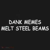 Dank Memes Melt Steel Beams Bucket Hat thumb 4